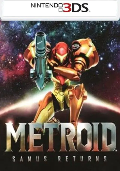Metroid - Samus Return (CIA Format) ROM