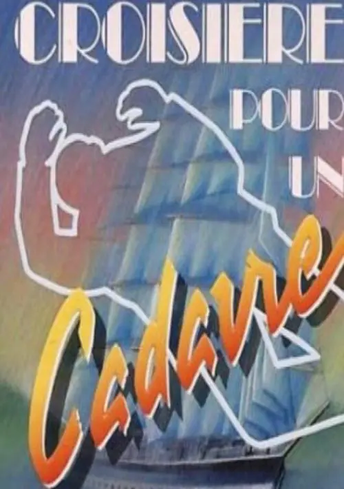 Croisiere pour un Cadavre (1991)(U.S. Gold)(fr)(Disk 1 of 5) ROM download