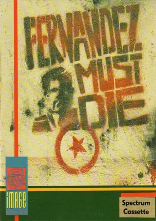 Fernandez Must Die (1988)(Image Works)[a2] ROM download