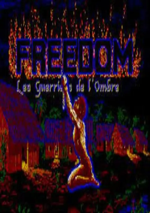 Freedom - Les Guerriers de l'Ombre (1988)(Coktel Vision)(fr)[cr Bladerunners][m Atariforce] ROM download