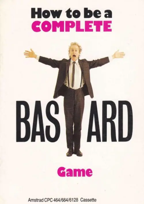 How To Become A Complete Bastard (UK) (1987).dsk ROM download