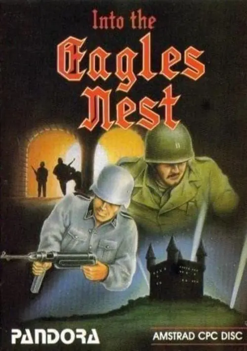 Into The Eagle's Nest (UK) (1987) [t1].dsk ROM download