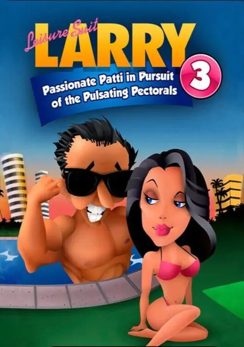 Leisure Suit Larry 3 - Passionate Patti in Persuit of the Pulsating Pectorals (1988)(Sierra)(Disk 1 of 2)[m EMT] ROM download