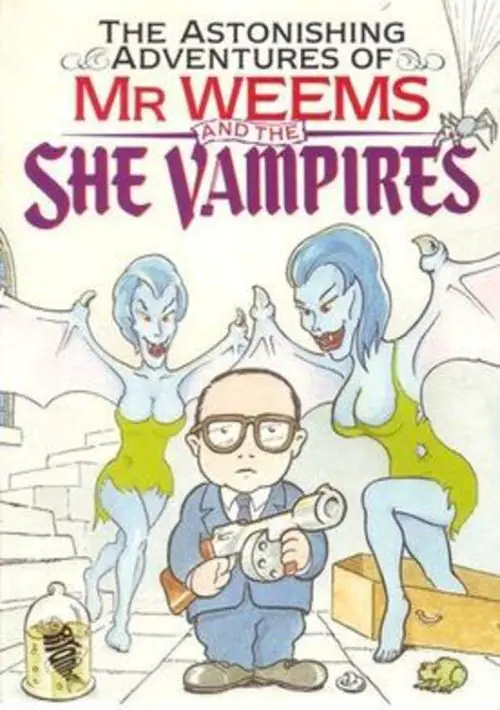 Mr. Weems And The She Vampires (1987)(Zafi Chip)[re-release] ROM download