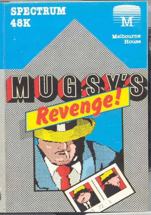 Mugsy's Revenge (1984)(Melbourne House)(Side B) ROM download