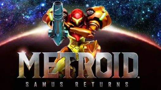 Metroid: Samus Returns ROM & CIA - Nintendo 3DS Game