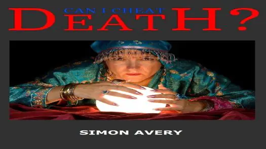 Can I Cheat Death (UK) (19xx) [a1].dsk