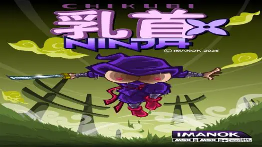 Chikubi Ninja v1.1 - Imanok (2025)[MSXdev25]