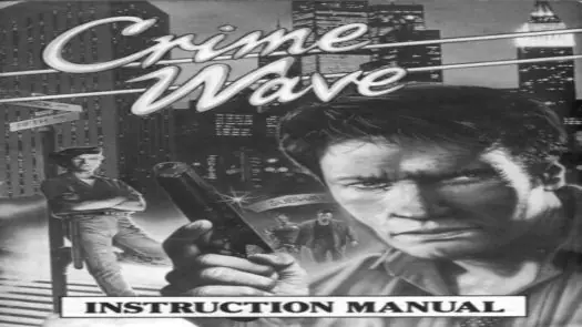 Crime Wave (1990)(U.S. Gold)(Disk 1 of 2)[cr Replicants]