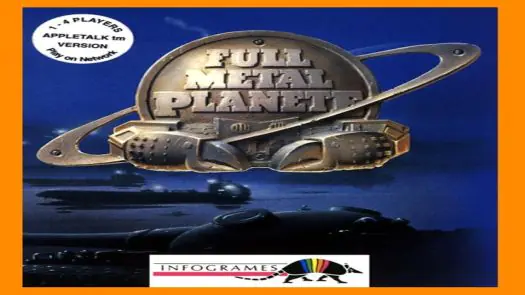 Full Metal Planet (19xx)(Infogrammes)(Fr)[b][No Boot - Unreleased]