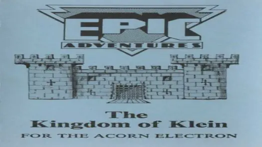 Kingdom Of Klein, The - Epic Adventure 3 (1984)(Epic)[h TSTH][bootfile]