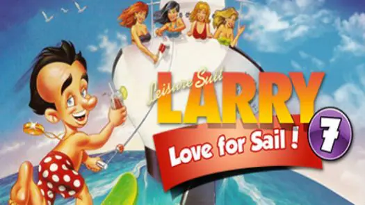 Leisure Suit Larry 7 Love for Sail ROM