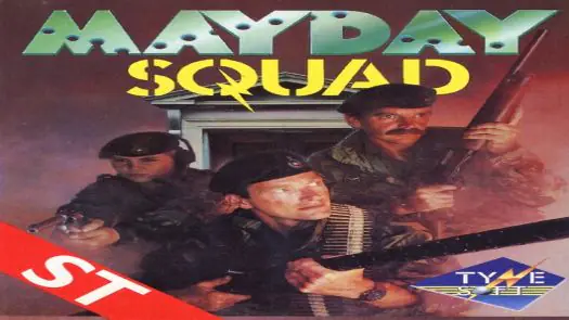 Mayday Squad (1989)(Tynesoft)[cr Atarilegend][t +3]