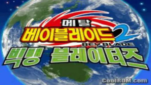 Metal Beyblade 2 - Big Bang Bladers (K)