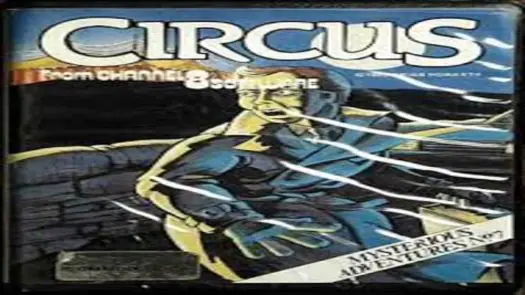 Mysterious Adventures No. 07 - Circus (1983)(Channel 8 Software)