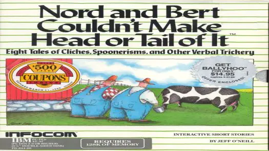 Nord And Bert Couldn't Make Head Or Tail Of It (1987)(Infocom)(Disk 1 Of 1 Side B)[nib]