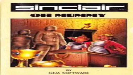 Oh Mummy!! (1986)(Sinclair Research)[a]