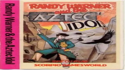 Randy Warner And The Aztec Idol (1985)(Scorpio Gamesworld)