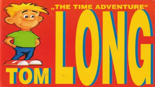 Tom Long The Time Adventure