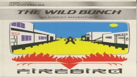 Wild Bunch, The (1984)(Firebird Software)[a2]